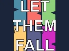 Let Them Fall: The Ultimate Stickman Challenge